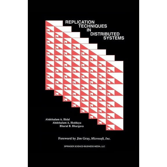 Advances in Database Systems Replication Techniques in Distributed Systems, Book 4, (Paperback)