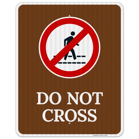 Do Not Cross Sign,
