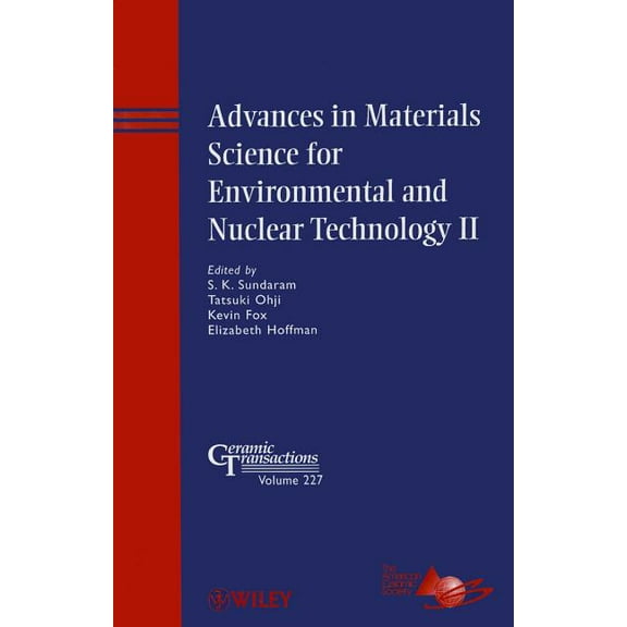 Ceramic Transactions: Advances in Materials Science for Environmental and Nuclear Technology II (Hardcover)
