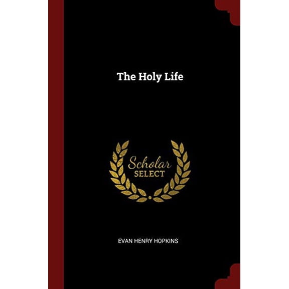 The Holy Life (Paperback)