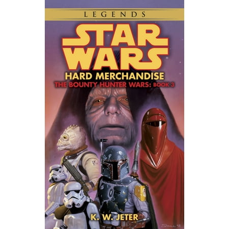 Hard Merchandise: Star Wars Legends (The Bounty Hunter (Best Star Wars Bounty Hunters)