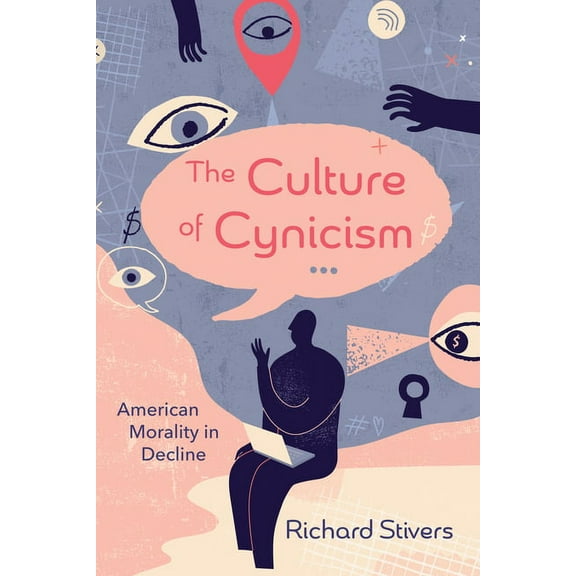 The Culture of Cynicism (Paperback)