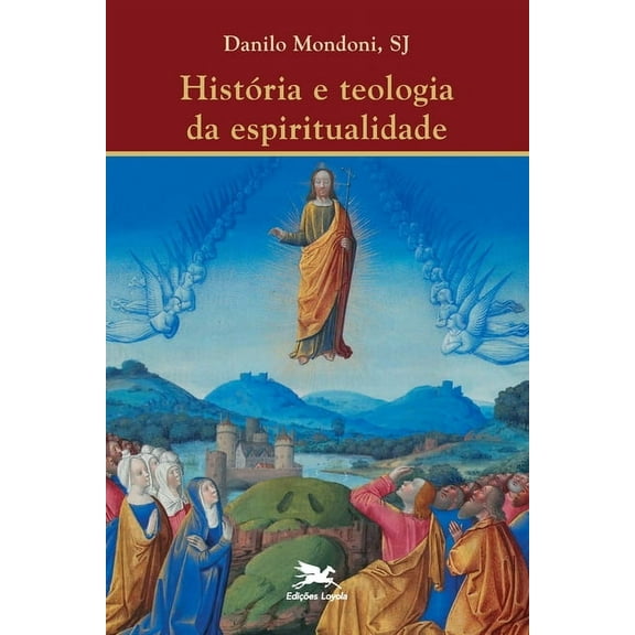 História e teologia da espiritualidade (Paperback)