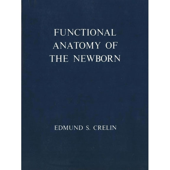 Functional Anatomy of the Newborn (Paperback)