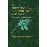 Food, Nutrition and the Nitric Oxide Pathway [Hardcover - Used]