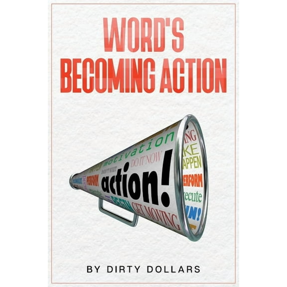 Words Becoming Action, (Paperback)