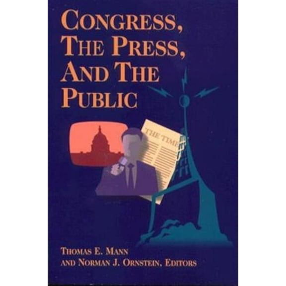 Congress, the Press, and the Public, (Paperback)