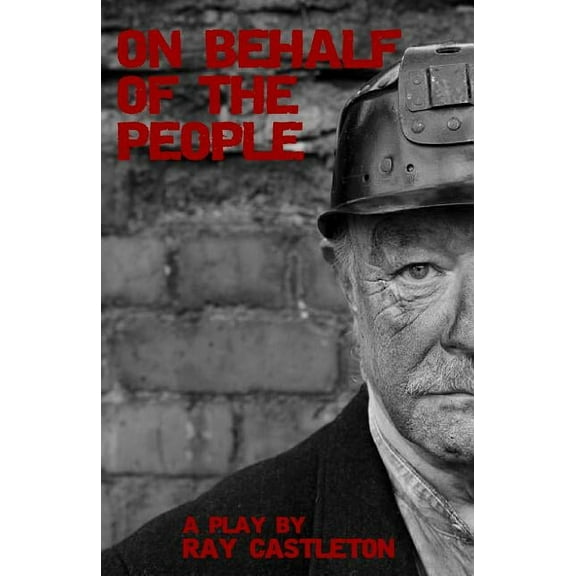 On Behalf of the People: A Play, (Paperback)