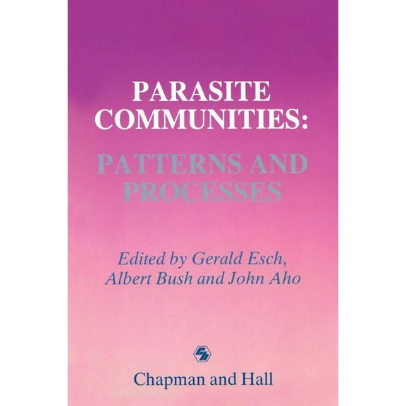 Parasite Communities: Patterns and Processes, (Paperback)