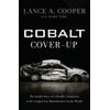 Cobalt Cover-Up: The Inside Story of a Deadly Conspiracy at the Largest Car Manufacturer in the World (Hardcover)