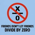 thumbnail image 3 of CafePress - Friends Don't Divide By Zero T Shirt - Men's Classic Graphic T-Shirt, 3 of 4