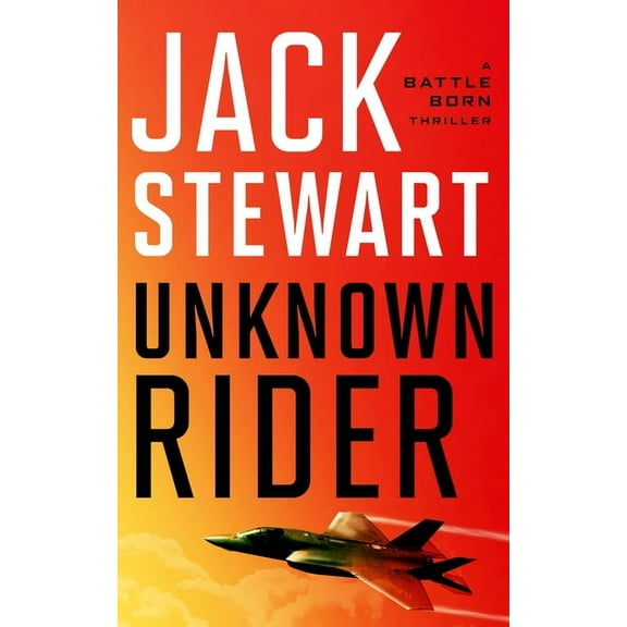 Battle Born Unknown Rider, Book 1, (Hardcover)