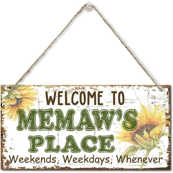 Welcome to Memaw's Place Weekends, Weekdays, Whenever Decor Sign, Printed Wood Plaque Sign, Hanging Wood Sign Home Decor, Home Decor Wall Art Sign, Sunflower Sign Gift for Grandma 12" x 6"
