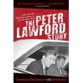 thumbnail image 1 of Pre-Owned The Peter Lawford Story: Life with the Kennedys, Monroe, and the Rat Pack (Paperback) 162914780X 9781629147802, 1 of 1