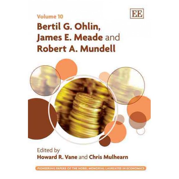 Bertil G. Ohlin, James E. Meade and Robert A. Mundell