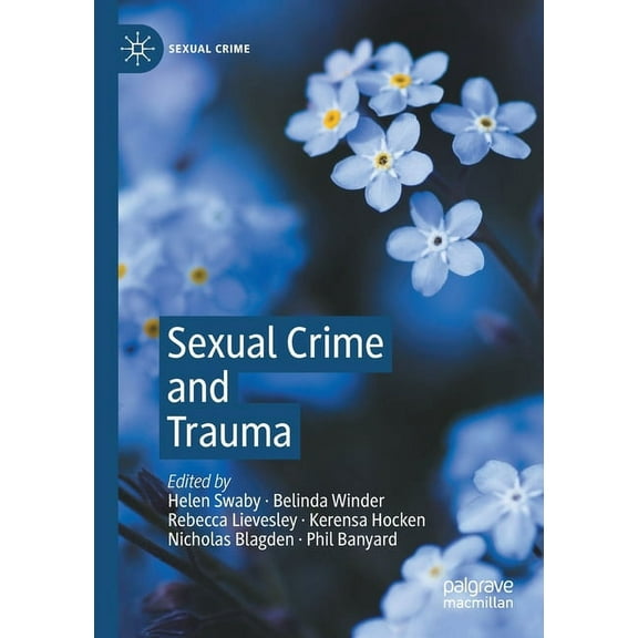 Sexual Crime Sexual Crime and Trauma, (Paperback)
