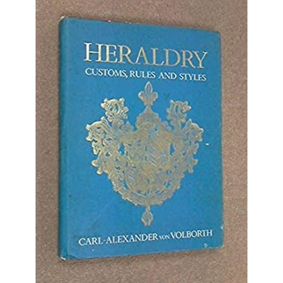 Pre-Owned Heraldry: Customs, Rules, and Styles (Hardcover) 0713709405 9780713709407