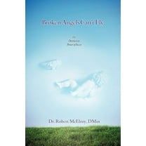 Broken Angels Can't Fly (Paperback)