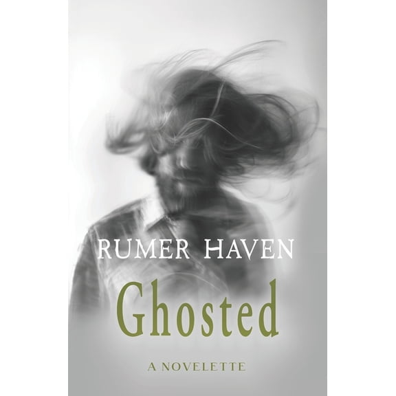 Ghosted: A Novelette, (Paperback)