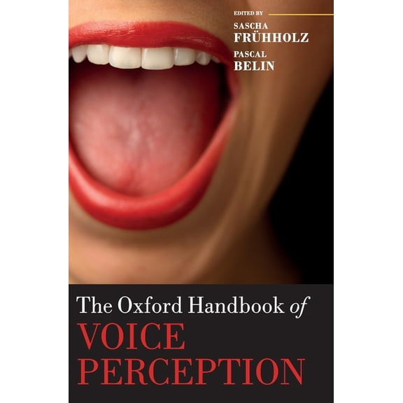 Oxford Library of Psychology Oxford Handbook of Voice Perception, (Hardcover)