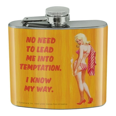 

No Need to Lead me into Temptation I Know the Way Funny Humor Stainless Steel 5oz Hip Drink Kidney Flask