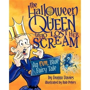 Pre-Owned The Halloween Queen Who Lost Her Scream: An Evil Blue Fairy Tale