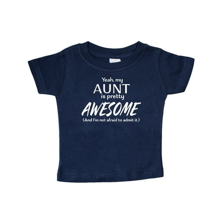 

Inktastic Yeah My Aunt is Pretty Awesome Gift Baby Boy or Baby Girl T-Shirt