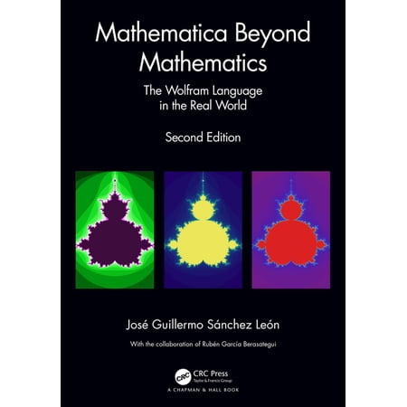 Mathematica Beyond Mathematics: The Wolfram Language in the Real World (Hardcover)