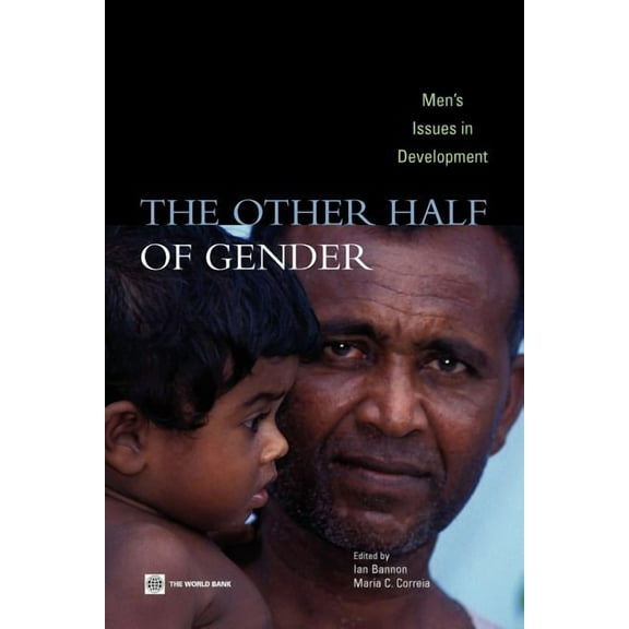 The Other Half of Gender : Men's Issues in Development (Paperback)