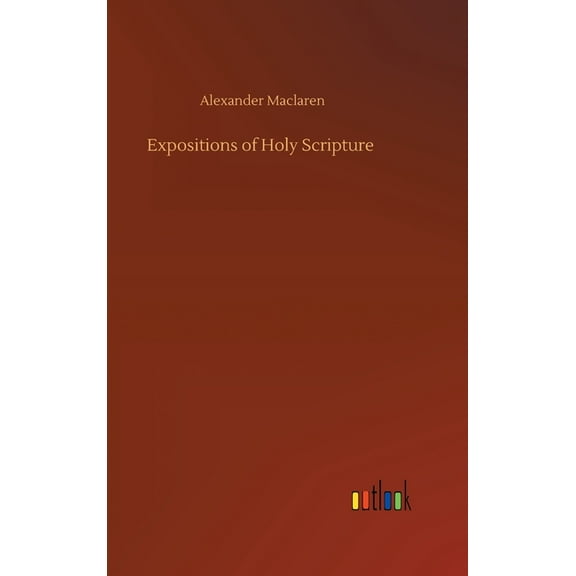 Expositions of Holy Scripture (Hardcover)
