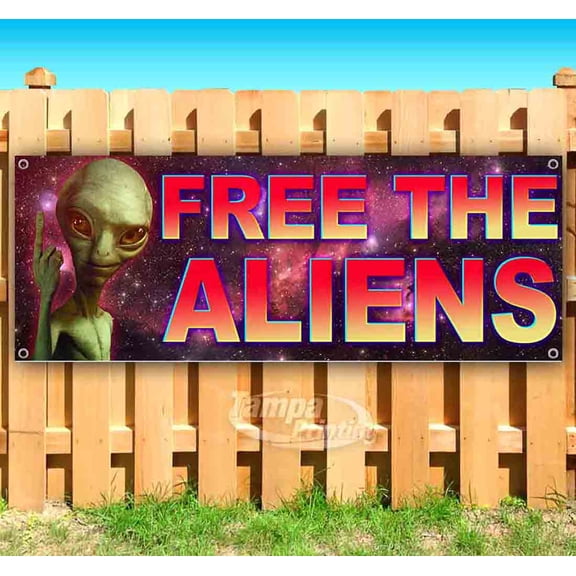 Free The Aliens 13 oz Vinyl Banner With Metal Grommets
