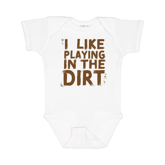 Inktastic I Like Playing in the Dirt Boys or Girls Baby Bodysuit