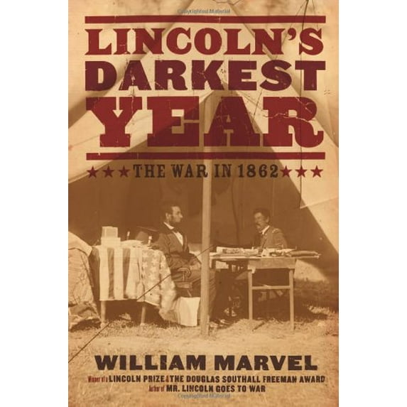 Pre-Owned Lincoln's Darkest Year: The War in 1862, 9780618858699, 0618858695, Hardcover, First Edition ~1st Printing edition