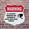 thumbnail image 4 of Video Surveillance Shield Label Set Warning All Activities Monitored And Recorded By Digital Night Vision Cameras 12 inch X 12 inch Shield-Shaped Rust-Free Aluminum Metal Sign, 4 of 7