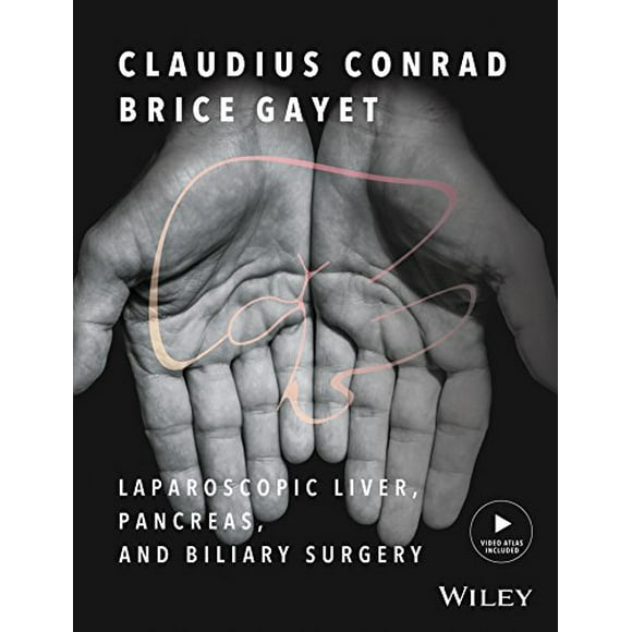 Chirurgie Laparoscopique du Foie, du Pyjama et des Biliaires, Manuel et Atlas de Vidéos Illustrées
