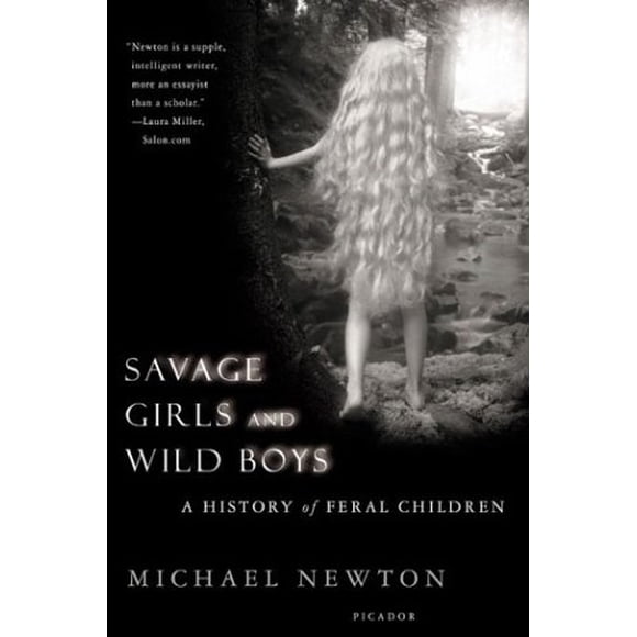 Savage Girls and Wild Boys: A History of Feral Children