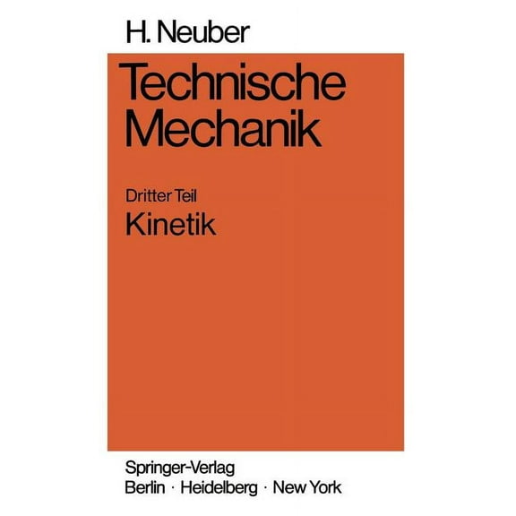 Technische Mechanik: Methodische EinfÃ¼hrung Dritter Teil Kinetik, (Paperback)