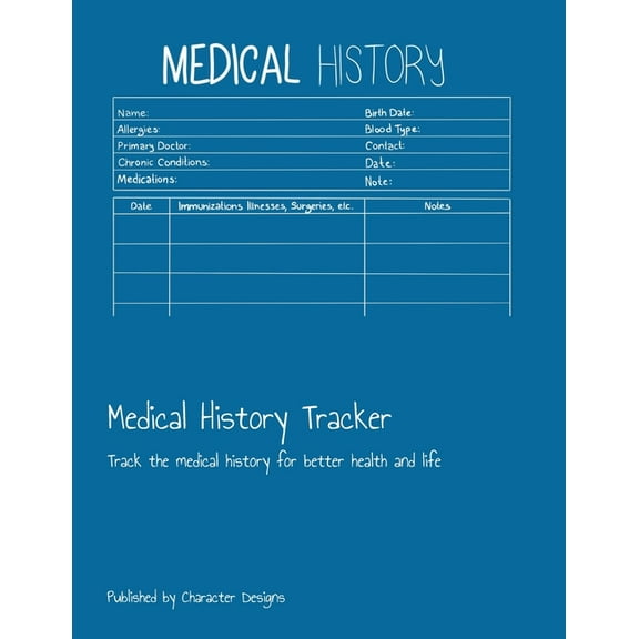 Medical History Tracker: Track the medical history for better health and life, (Paperback)