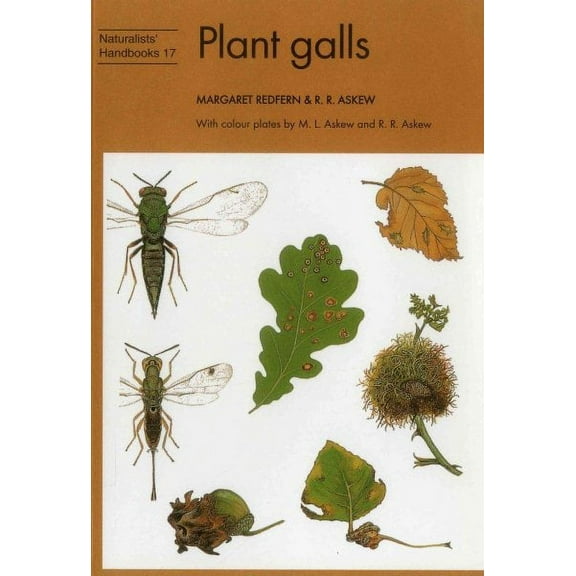 Naturalists' Handbooks: Plant Galls (Edition 1) (Paperback)