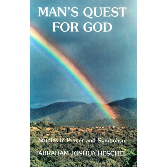 Man's Quest for God: Studies in Prayer and Symbolism, (Paperback)