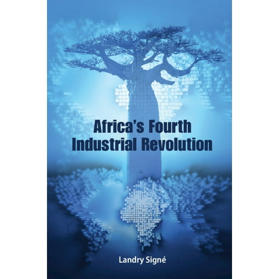 Africa's Fourth Industrial Revolution, (Paperback)
