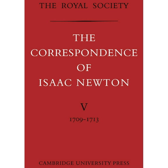 The Correspondence of Isaac Newton 7 Vol The Correspondence of Isaac Newton, (Paperback)