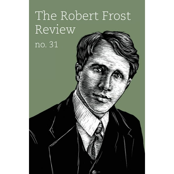 Robert Frost Review:: Issue 31, (Paperback)