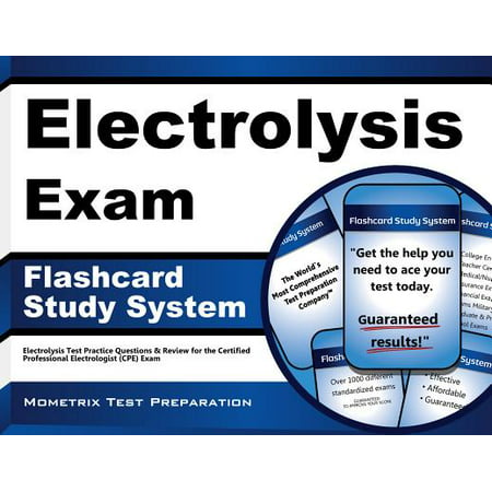 Electrolysis Exam Flashcard Study System: Electrolysis Test Practice Questions & Review for the Certified Professional Electrologist (CPE)