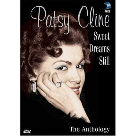 Patsy Cline: Sweet Dreams Still - The Anthology