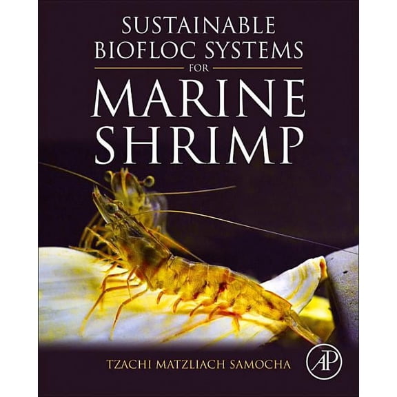 Sustainable Biofloc Systems for Marine Shrimp, (Paperback)