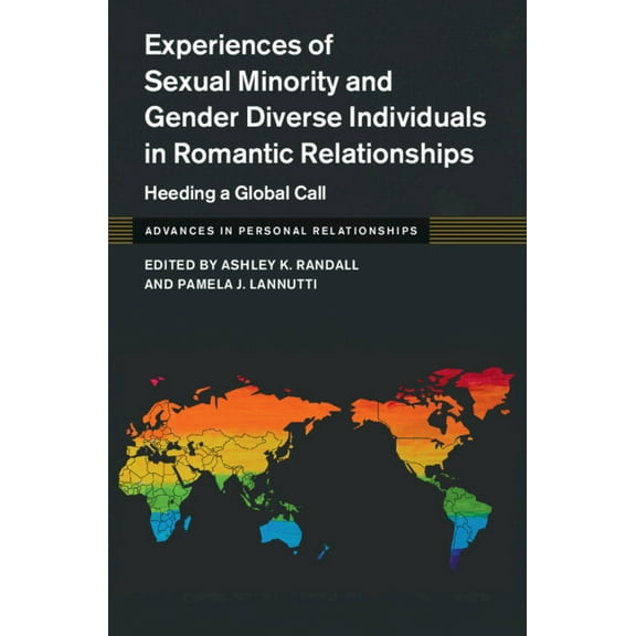 Advances in Personal Relationships Experiences of Sexual Minority and Gender Diverse Individuals in Romantic Relationships, (Hardcover)