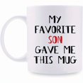 thumbnail image 3 of 1pc, oh my favorite son gave me a mug - a funny Christmas gift idea for mom and dad, a birthday gift from my son - an 11 ounce coffee cup (favorite son), 3 of 7