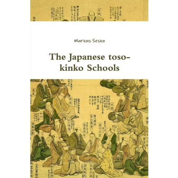 The Japanese toso-kinko Schools (Paperback)