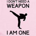 thumbnail image 2 of CafePress - Don't Need Weapon I Am One Body Suit - Baby Light Bodysuit, Size Newborn - 24 Months, 2 of 4